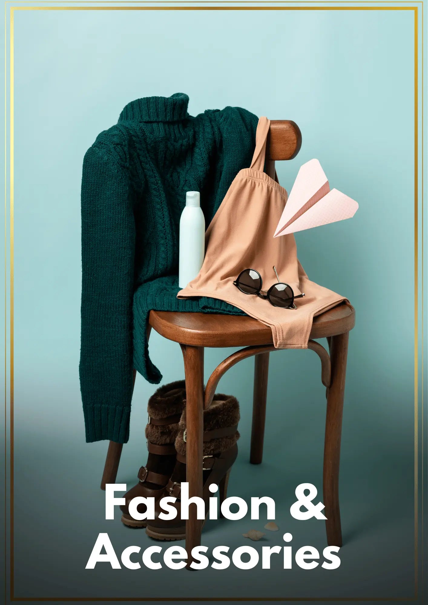 Fashion & Accessories